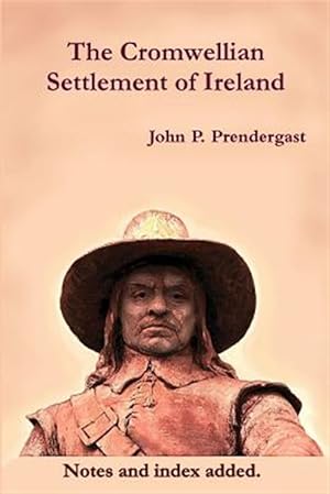 Immagine del venditore per The Cromwellian Settlement of Ireland venduto da GreatBookPrices