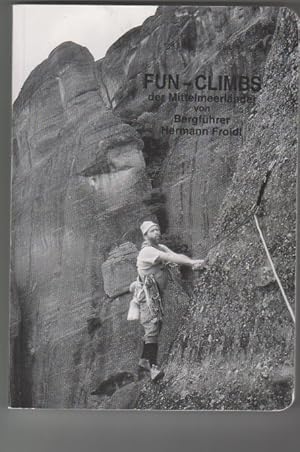 FUN-CLIMBS der Mittelmeerländer von Bergführer Hermann Froidl Klettergebiete: Kroatien: Velebitge...