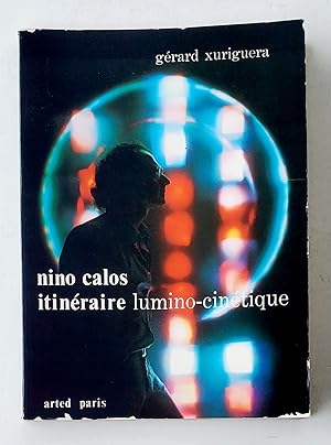 Immagine del venditore per Nino Calos Itineraire Lumino-Cinetique (SIGNED BY CALOS) venduto da LaRosa Books