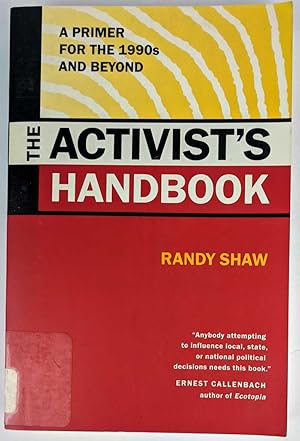 Bild des Verkufers fr The Activist's Handbook: A Primer for the 1990s and Beyond zum Verkauf von Book Merchant Jenkins, ANZAAB / ILAB