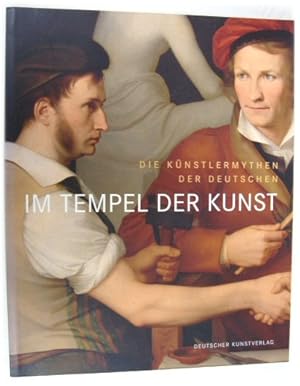 Bild des Verkufers fr Im Tempel Der Kunst: Die KUNSTLERMYTHEN Der Deutschen zum Verkauf von PsychoBabel & Skoob Books