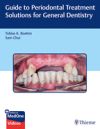 Bild des Verkufers fr Guide to Periodontal Treatment Solutions for General Dentistry zum Verkauf von AG Library