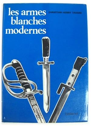 Bild des Verkufers fr Les Armes Blanches Modernes zum Verkauf von PsychoBabel & Skoob Books