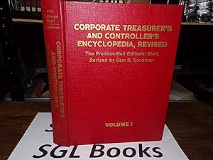 Corporate treasurer's And Controller's Encyclopedia: Volume I