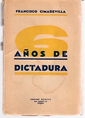 Seller image for Seis aos de dictadura . for sale by Librera Astarloa