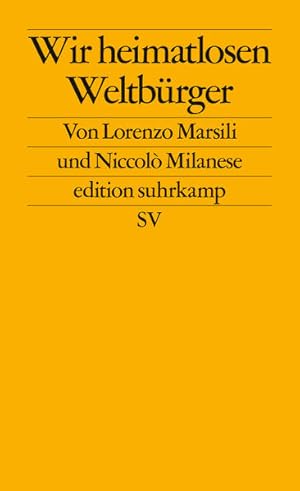 Bild des Verkufers fr Wir heimatlosen Weltbrger (edition suhrkamp) zum Verkauf von NEPO UG