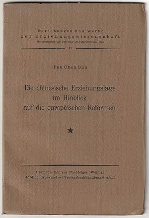 Immagine del venditore per Die chinesische Erziehungslage im Hinblick auf die europischen Reformen. venduto da Antiquariat Dennis R. Plummer