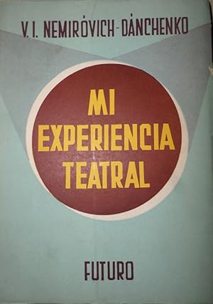 Mi experiencia Teatral. Traducción directa del ruso de N. Caplán.