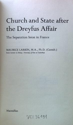 Seller image for Church and State after the Dreyfus Affair; The Separation Issue in France; for sale by books4less (Versandantiquariat Petra Gros GmbH & Co. KG)