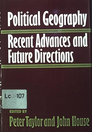 Seller image for Political Geography: Recent Advances and Future Directions. for sale by books4less (Versandantiquariat Petra Gros GmbH & Co. KG)