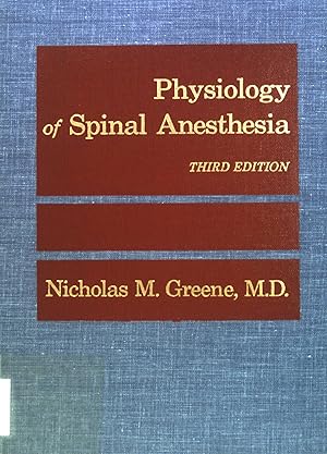 Bild des Verkufers fr Physiology of Spinal Anaesthesia. zum Verkauf von books4less (Versandantiquariat Petra Gros GmbH & Co. KG)