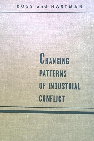 Bild des Verkufers fr Changing Patterns of Industrial Conflict. zum Verkauf von books4less (Versandantiquariat Petra Gros GmbH & Co. KG)