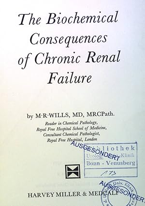 Image du vendeur pour The Biochemical Consequences of Chronic Renal Failure. mis en vente par books4less (Versandantiquariat Petra Gros GmbH & Co. KG)