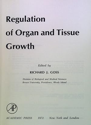 Seller image for Regulation of Organ and Tissue Growth. for sale by books4less (Versandantiquariat Petra Gros GmbH & Co. KG)