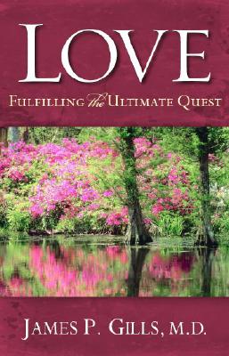 Seller image for Love: Fulfilling the Ultimate Quest (Paperback or Softback) for sale by BargainBookStores