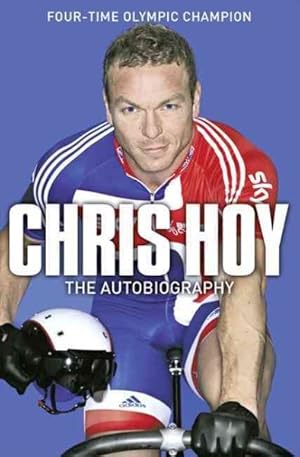 Seller image for Chris Hoy : The Autobiography for sale by GreatBookPrices