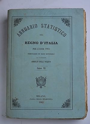 Annuario statistico del Regno d'Italia per l'anno 1865
