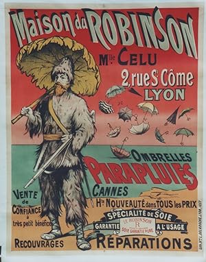 "PARAPLUIES MAISON du ROBINSON" / Affiche originale entoilée / Lith. Vve L. DELAROCHE Lyon 1887 (...