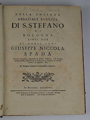 Della Insigne abbaziale Basilica di S. Stefano di Bologna, libri due.
