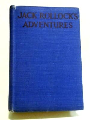 Image du vendeur pour Jack Rollock's Adventures mis en vente par World of Rare Books