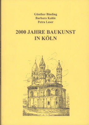 Bild des Verkufers fr 2000 Jahre Baukunst in Kln. zum Verkauf von Antiquariat Jenischek