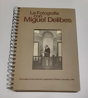 La fotografía con Miguel Delibes. Homenaje de los fotógrafos españoles al Premio Cervantes 1993.