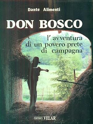 Imagen del vendedor de Don bosco. L'avventura di un povero prete di campagna a la venta por Librodifaccia