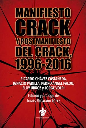 Seller image for Manifiesto Crack y postmanifiesto del Crack 1996-2016 for sale by Podibooks