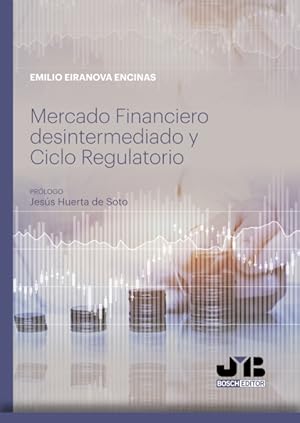 Imagen del vendedor de Mercado Financiero desintermediado y Ciclo Regulatorio a la venta por Podibooks