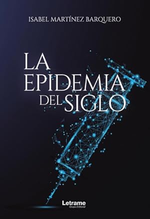 Image du vendeur pour La epidemia del siglo mis en vente par Podibooks