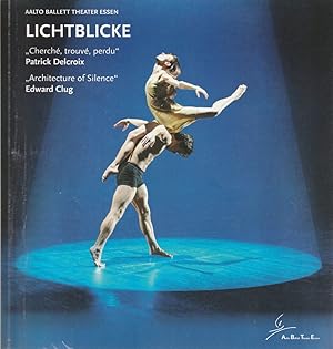 Bild des Verkufers fr Programmheft Aalto Ballett Theater Essen LICHTBLICKE Patrick Delcroix und Edward Clug Premiere 13. Februar 2010 Spielzeit 2009 / 2010 zum Verkauf von Programmhefte24 Schauspiel und Musiktheater der letzten 150 Jahre