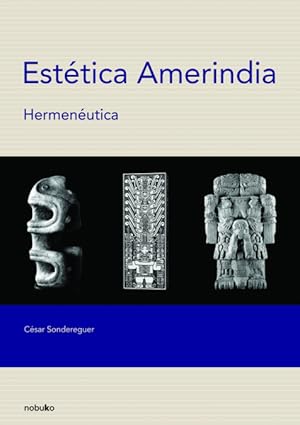 Imagen del vendedor de Esttica amerindia. Hermenutica a la venta por Podibooks