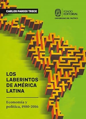 Seller image for Los laberintos de Amrica Latina. Economa y poltica, 1980-2016 for sale by Podibooks