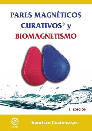 Imagen del vendedor de Pares magnticos curativos y Biomagnetismo a la venta por Podibooks