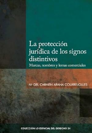 Seller image for La proteccin jurdica de los signos distintivos for sale by Podibooks