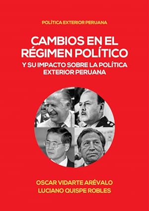 Seller image for Cambios en el rgimen poltico y su impacto sobre la poltica exterior peruana for sale by Podibooks