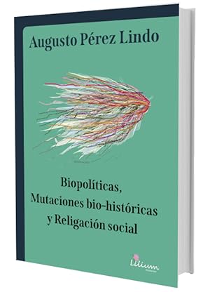 Imagen del vendedor de Biopolticas, mutaciones bio-histricas y religacin social a la venta por Podibooks