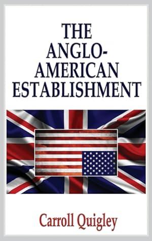 Seller image for The Anglo-American Establishment - Original Edition for sale by Podibooks