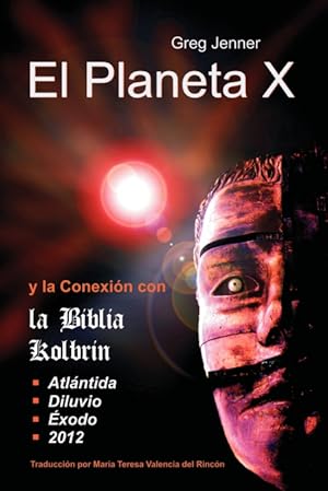 Seller image for El Planeta X y La Conexion Con La Biblia Kolbrin for sale by Podibooks