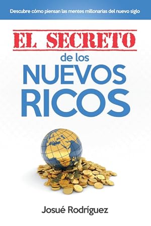 Imagen del vendedor de El Secreto de los Nuevos Ricos a la venta por Podibooks