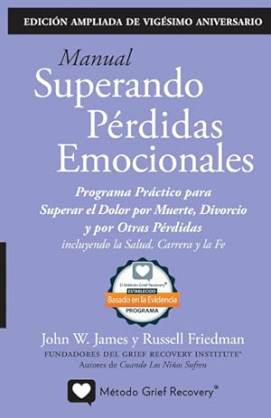 Seller image for MANUAL SUPERANDO PRDIDAS EMOCIONALES, vigsimo aniversario, edicin extendida for sale by Podibooks