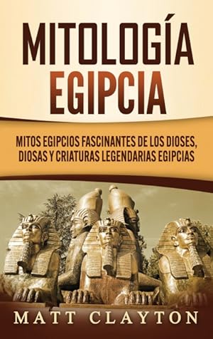 Image du vendeur pour Mitologa egipcia mis en vente par Podibooks