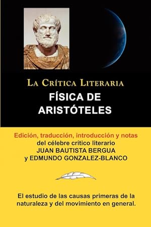 Imagen del vendedor de Fisica de Aristoteles, Coleccion La Critica Literaria Por El Celebre Critico Literario Juan Bautista Bergua, Ediciones Ibericas a la venta por Podibooks