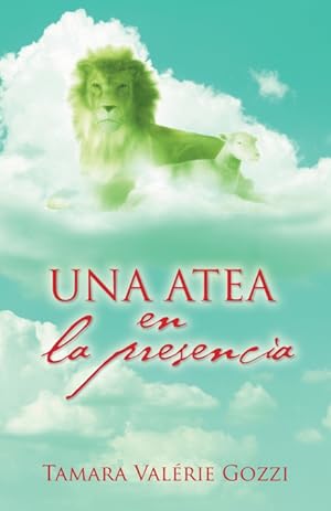 Seller image for Una atea en la presencia for sale by Podibooks