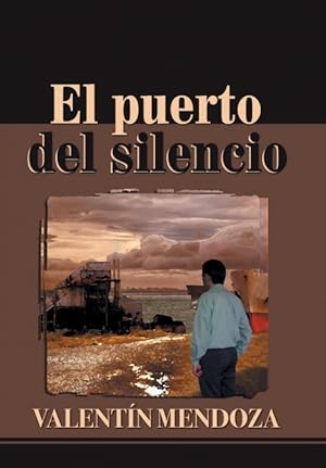 Seller image for El Puerto del Silencio for sale by Podibooks