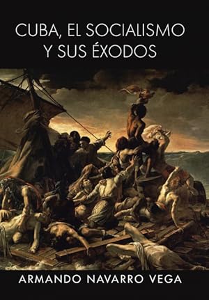 Image du vendeur pour Cuba, El Socialismo y Sus Exodos mis en vente par Podibooks