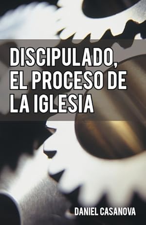 Seller image for Discipulado, El Proceso de La Iglesia for sale by Podibooks