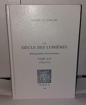 Bild des Verkufers fr Le sicle des Lumires : Bibliographie chronologique Tome 16 1770-1772 zum Verkauf von Librairie Albert-Etienne