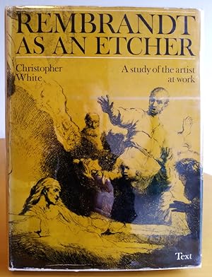 Seller image for Rembrandt as an Etcher: A Study of the Artist at Work: Text for sale by Structure, Verses, Agency  Books