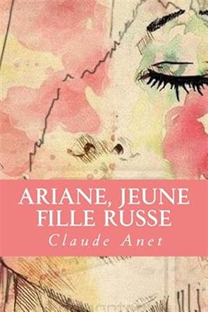 Image du vendeur pour Ariane, Jeune Fille Russe -Language: french mis en vente par GreatBookPrices